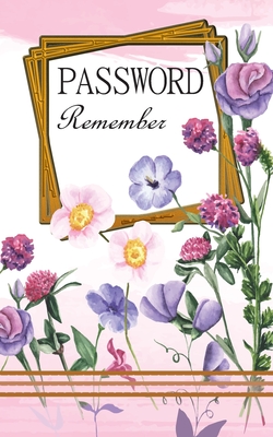 [873f4] ^Full# ~Download~ Password Remember: Password Journal Internet Social Media Account Web Services Organizer and Username Keeper with Alphabet Tabs Pocket Size Flower Watercolor - Edna Edwards !e.P.u.b*