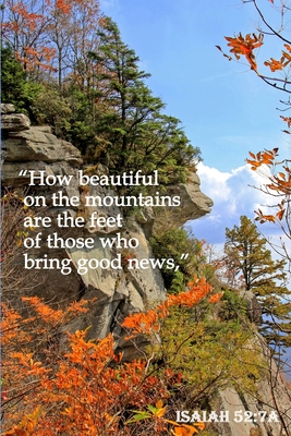 [6aa82] %Read^ Isaiah 52: 7 a Scripture Journal: 120 page, 6 x 9, lined, verse footers, no content, original, copyrighted photograph of Caesar's Head in Autumn by author, paperback journal - Journals by Joyful Jan *e.P.u.b%