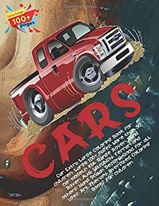 [67dcb] #F.u.l.l.# %D.o.w.n.l.o.a.d~ Car Extra Large Coloring Book for children. Large 100  pages. More than 50 car models: KIA, Range Rover, Land Rover, Audi, Mitsubishi, Ferrari and  Oversized Coloring Books for children - Madison Rodriguez %PDF^