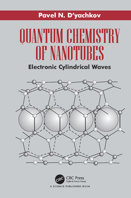 [a4fff] !Download% Quantum Chemistry of Nanotubes: Electronic Cylindrical Waves - Pavel N D'Yachkov @ePub#