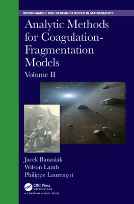 [836c5] %R.e.a.d# @O.n.l.i.n.e! Analytic Methods for Coagulation-Fragmentation Models, Volume II - Jacek Banasiak #PDF%