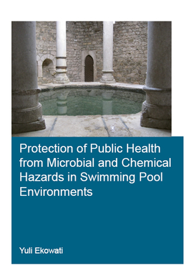 [5f009] @Download^ Protection of Public Health from Microbial and Chemical Hazards in Swimming Pool Environments - Yuli Ekowati #ePub~